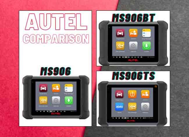 Autel MS906 VS MS906BT VS MS906TS