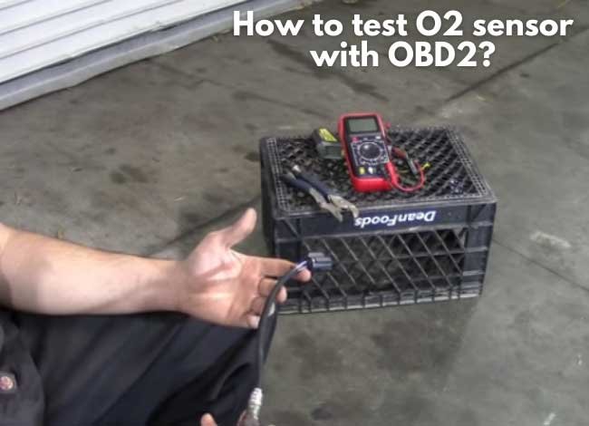 How to test O2 sensor with OBD2?