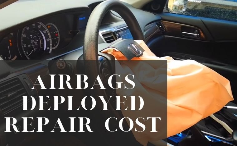 airbags deployed repair cost