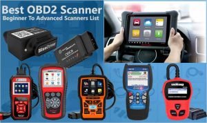 Best OBD2 Scanner 2020(Beginner To Advanced Scanners List)